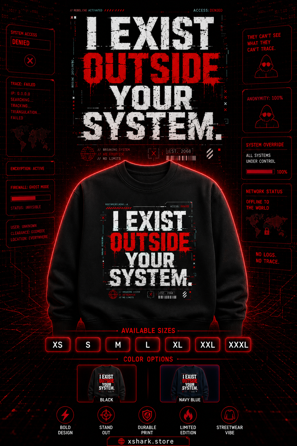 "I Exist Outside Your System" Cyberpunk Unisex Sweatshirt